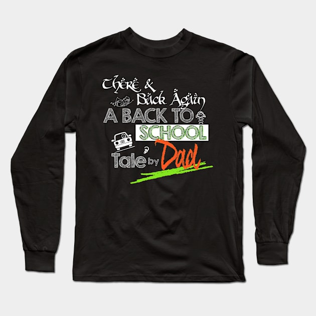 Back To School by DAD T-Shirt Long Sleeve T-Shirt by Mo_Lounge